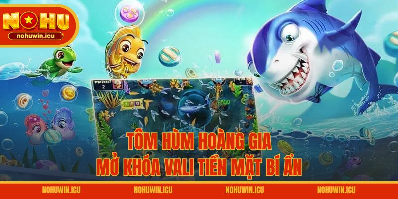 Tôm Hùm Hoàng Gia – Mở khóa vali tiền mặt bí ẩn